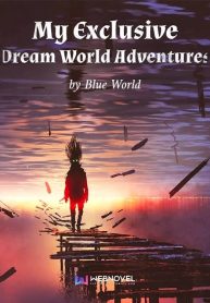 My Exclusive Dream World Adventures