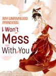 My Unrivalled Princess: I Won’t Mess With You