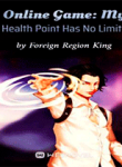 Online Game: My Health Point Has No Limits