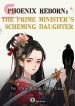 Phoenix Reborn: the Prime Minister’s Scheming Daughter