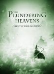 Plundering the Heavens