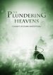 Plundering the Heavens