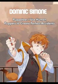 Puppeteer: I Use Human Puppets to Create Perfect Accidents