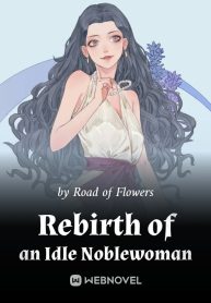 Rebirth of an Idle Noblewoman