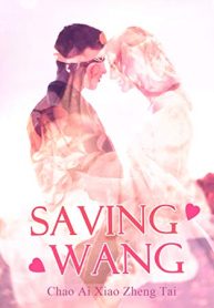 Saving Wang