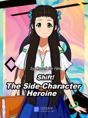 Shift! The Side-Character Heroine Novel