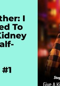 Stepmother: I Am Asked To Give A Kidney To My Half-Brother