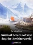 Survival Records of 3650 days in the Otherworld