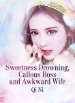 Sweetness Drowning: Callous Boss and Awkward Wife