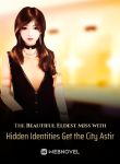 The Beautiful Eldest Miss with Hidden Identities Get the City Astir