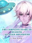 The Complete Guide to Rearing an Alien Boyfriend