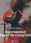 The Experimental Log of the Crazy Lich