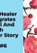 The Full-Leveled Healer Transmigrates to a Real and Fake Rich Daughter Story