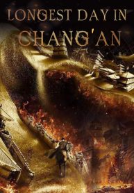 The Longest Day in Chang’an: A Race Against Time