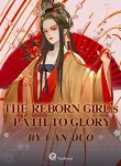 The Reborn Girl’s Path to Glory