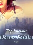 Top Furious Doctor Soldier