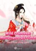 Wild Princess: Marrying an Ugly Prince