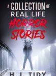 Real-Life Horror Stories