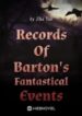 Records Of Barton’s Fantastical Events