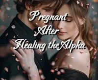 Pregnant After Healing the Alpha