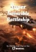 Super Invincible Battleship