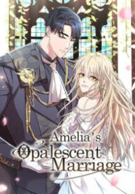 Amelia’s Opalescent Marriage