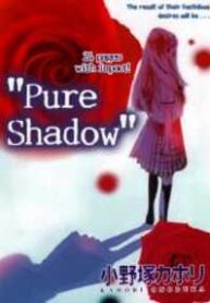 Pure Shadow