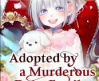 Adopted by a Murderous Duke Family