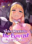 Sister Charlotte the Exorcist ~Bodily Beast Purification~