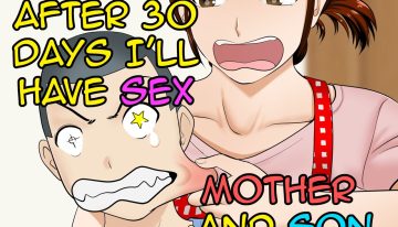 30-nichi go ni SEX suru ~Haha to Musuko~