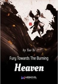 Fury Towards The Burning Heaven